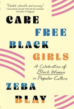 portada Carefree Black Girls: A Celebration of Black Women in Popular Culture (in English)