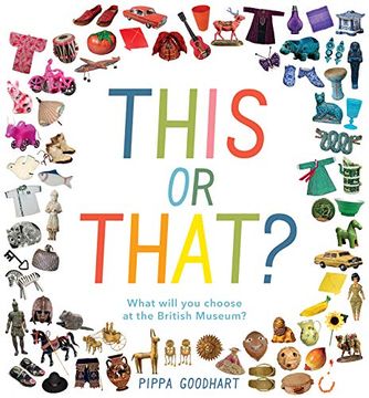 portada This or That? What Will you Choose at the British Museum? (Early Learning at the Museum) 