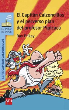 portada El Capitán Calzoncillos y el Perverso Plan del Profesor Pipicaca