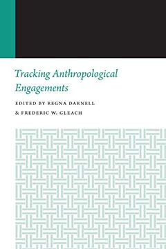 portada Tracking Anthropological Engagements (Histories of Anthropology Annual) (en Inglés)