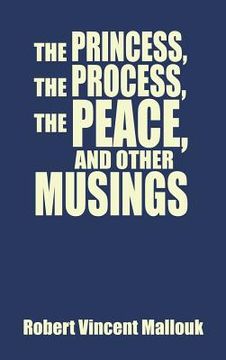 portada The Princess, the Process, the Peace, and Other Musings (in English)