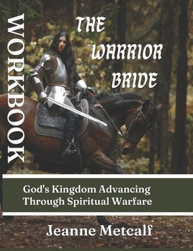 portada The Warrior Bride: God's Kingdom Advancing Through Spiritual Warfare (en Inglés)