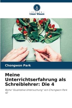 portada Meine Unterrichtserfahrung als Schreiblehrer: Die 4 (in German)