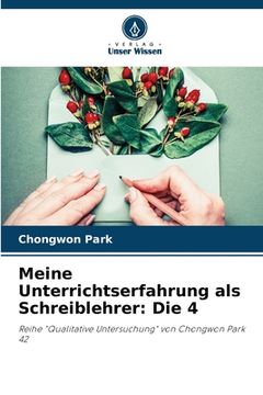 portada Meine Unterrichtserfahrung als Schreiblehrer: Die 4 (en Alemán)