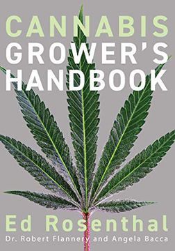 portada Cannabis Grower'S Handbook: The Complete Guide to Marijuana and Hemp Cultivation (in English)