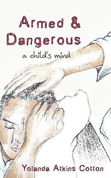 portada armed and dangerous: a child's mind (en Inglés)