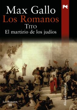 los romanos tito el martirio de los judios (in Spanish)