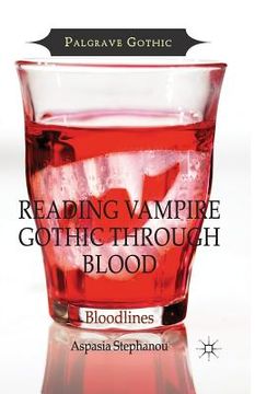 portada Reading Vampire Gothic Through Blood: Bloodlines (in English)