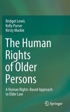 portada The Human Rights of Older Persons: A Human Rights-Based Approach to Elder Law (in English)