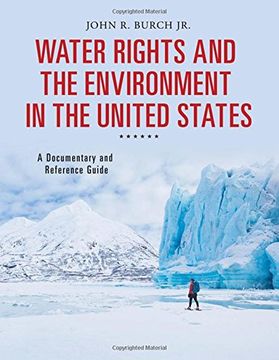 portada Water Rights And The Environment In The United States: A Documentary And Reference Guide (documentary And Reference Guides) (in English)