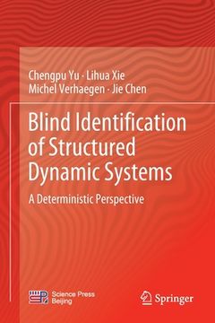 portada Blind Identification of Structured Dynamic Systems: A Deterministic Perspective (in English)