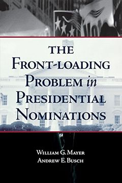 portada The Front-Loading Problem in Presidential Nominations (en Inglés)