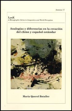portada Analogías y Diferencias en la Creación del Chino y Español Estándar (in Spanish)