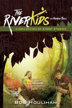 portada The River Kids of Munroe Falls (en Inglés)