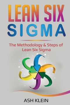 portada Lean Six Sigma: The Methodology & Steps of Lean Six Sigma (in English)