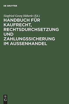 portada Handbuch für Kaufrecht, Rechtsdurchsetzung und Zahlungssicherung im Außenhandel 