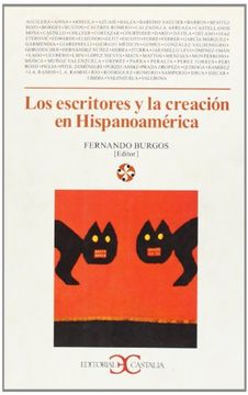 portada LOS ESCRITORES Y LA CREACION EN HISPANOAMERICA. ( NUEVO ) (in Spanish)