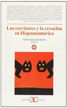 portada LOS ESCRITORES Y LA CREACION EN HISPANOAMERICA. ( NUEVO )