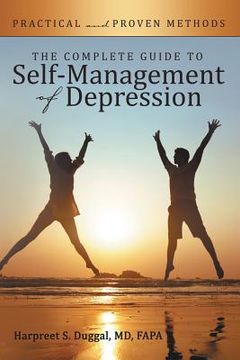 portada The Complete Guide to Self-Management of Depression: Practical and Proven Methods (en Inglés)