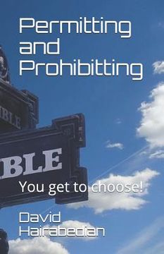 portada Permitting and Prohibitting: You get to choose! (en Inglés)