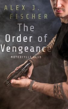 portada The Order of Vengeance: Motorcycle Club (in English)