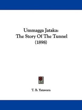 portada ummagga jataka: the story of the tunnel (1898)