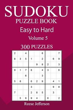 portada 300 Easy to Hard Sudoku Puzzle Book (en Inglés)