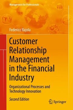 portada customer relationship management in the financial industry: organizational processes and technology innovation (en Inglés)