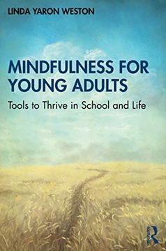 portada Mindfulness for Young Adults: Tools to Thrive in School and Life (en Inglés)