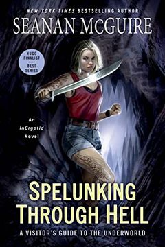 portada Spelunking Through Hell: A Visitor'S Guide to the Underworld (Incryptid) (en Inglés)
