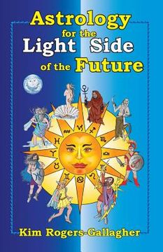 portada Astrology for the Light Side of the Future (en Inglés)