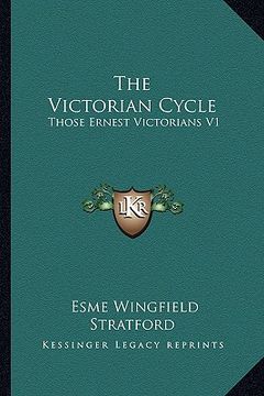 portada the victorian cycle: those ernest victorians v1 (en Inglés)