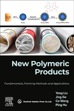 portada New Polymeric Products: Fundamentals, Forming Methods and Applications (en Inglés)
