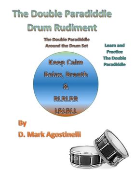 portada The Double Paradiddle Drum Rudiment: The Double Paradiddle Around the Drum Set (en Inglés)