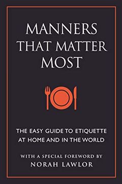 portada Manners That Matter Most: The Easy Guide to Etiquette at Home and in the World (in English)