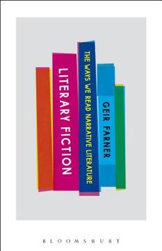 portada Literary Fiction: The Ways We Read Narrative Literature (en Inglés)