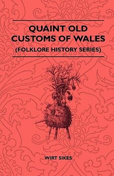 portada quaint old customs of wales (folklore history series)