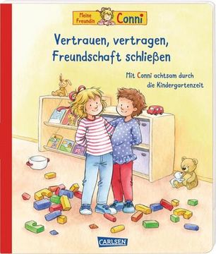 portada Conni-Bilderbücher: Meine Freundin Conni: Vertrauen, Vertragen, Freundschaft Schließen. Achtsamkeit Lernen für Kindergarten-Kinder (en Alemán)