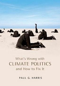 whats wrong with climate politics and how to fix it