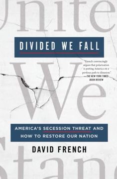 portada Divided we Fall: America'S Secession Threat and how to Restore our Nation 
