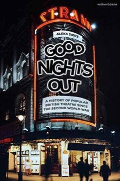 portada Good Nights Out: A History of Popular British Theatre Since the Second World War