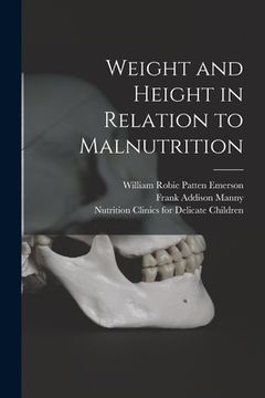 portada Weight and Height in Relation to Malnutrition (en Inglés)