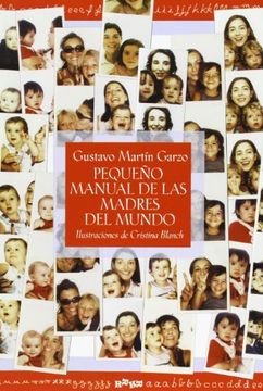 portada Pequeno Manual de Las Madres del Mundo (Paperback) (in Spanish)