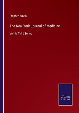 portada The New York Journal of Medicine: Vol. IV Third Series (en Inglés)