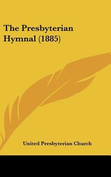 portada the presbyterian hymnal (1885) (en Inglés)