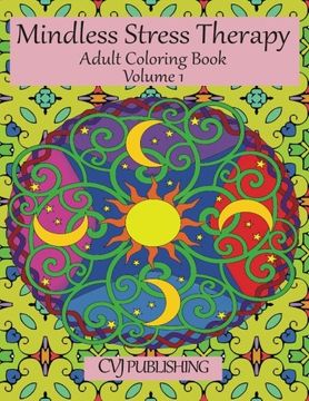 portada 1: Mindless Stress Therapy: Adult Coloring Book: Volume 1