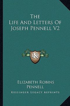 portada the life and letters of joseph pennell v2
