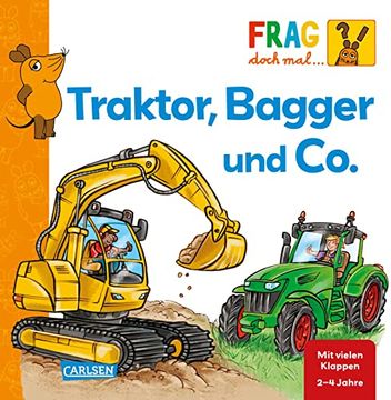 portada Frag Doch mal. Die Maus: Traktor, Bagger und Co. Erstes Sachwissen | Spannendes Fahrzeuge-Pappbilderbuch mit Klappen für Kinder ab 2 Jahren (en Alemán)