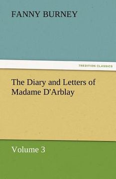 portada the diary and letters of madame d'arblay - volume 3