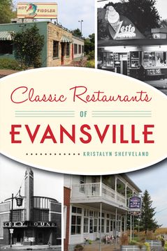 portada Classic Restaurants of Evansville (en Inglés)